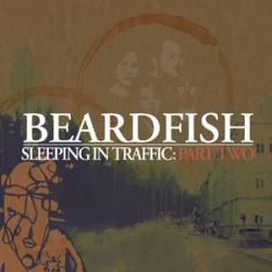 Beardfish : Sleeping in Traffic - Part Two